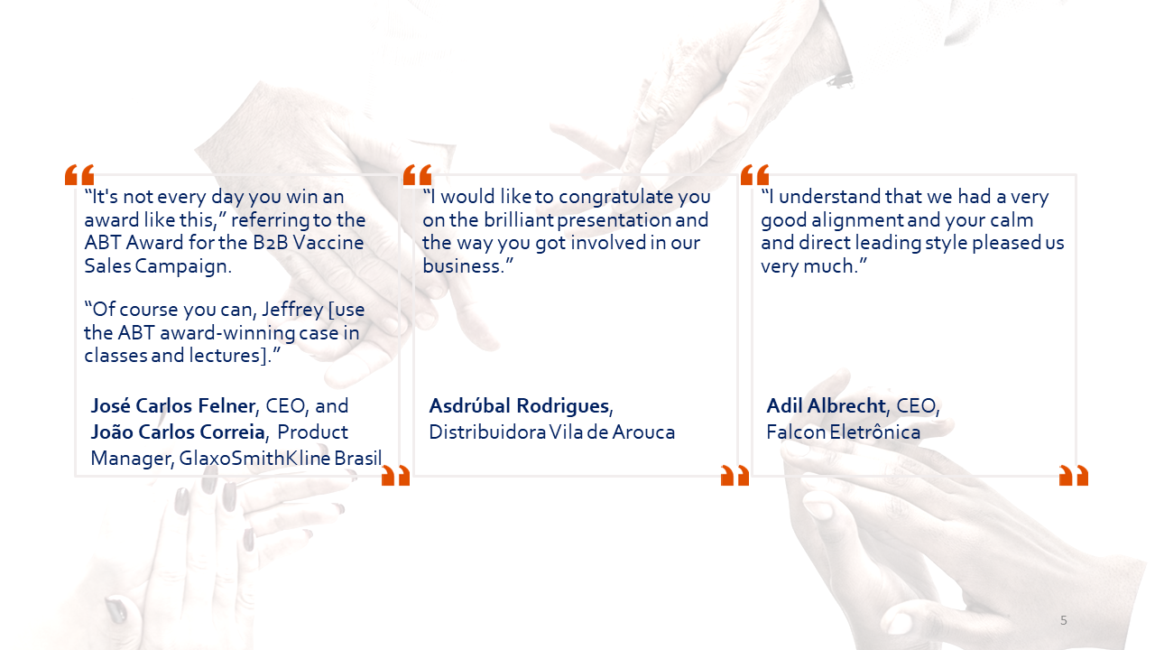 Client testimonials - José Carlos Felner and João Carlos Correia (GlaxoSmithKline Brasil), Asdrúbal Rodrigues (Distribuidora Vila de Arouca), Adil Albrecht (Falcon Eletrônica)